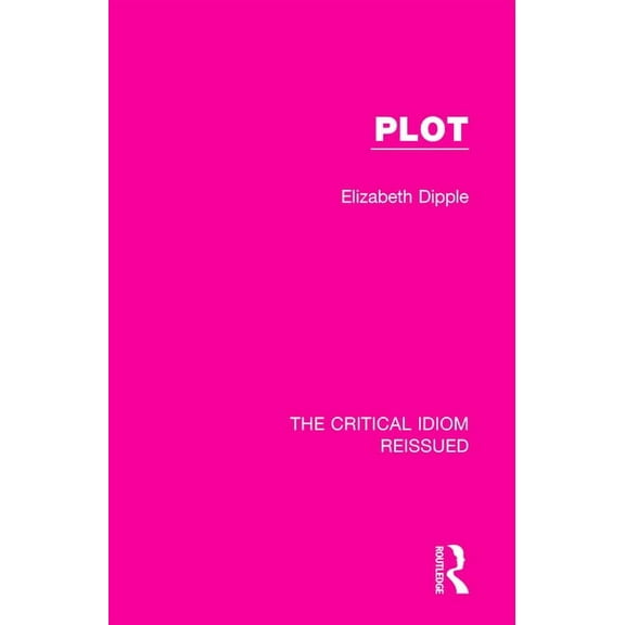 Critical Idiom Reissued Plot, (Paperback)