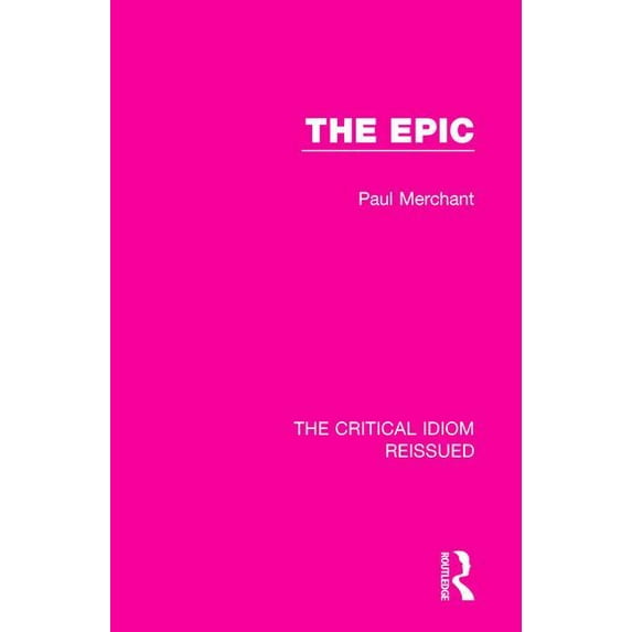 Critical Idiom Reissued The Epic, (Paperback)