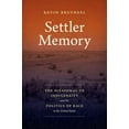 thumbnail image 1 of Critical Indigeneities Settler Memory: The Disavowal of Indigeneity and the Politics of Race in the United States, (Hardcover), 1 of 1