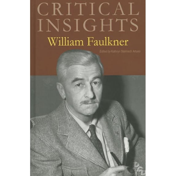 Critical Insights: Critical Insights: William Faulkner: Print Purchase Includes Free Online Access (Hardcover)
