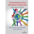 thumbnail image 1 of Critical Intercultural Communication Stu Transnationalizing Critical Intercultural Communication: Legacy, Relevance, and Future, Book 31, (Hardcover), 1 of 1