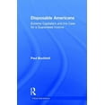 thumbnail image 1 of Critical Interventions Disposable Americans: Extreme Capitalism and the Case for a Guaranteed Income, (Hardcover), 1 of 1