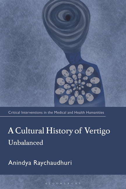 Critical Interventions in the Medical an A Cultural History of Vertigo: Unbalanced, (Paperback)