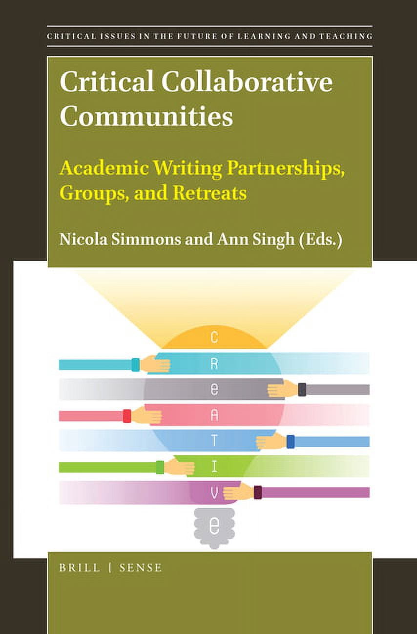 Critical Collaborative Communities: Academic Writing Partnerships ...