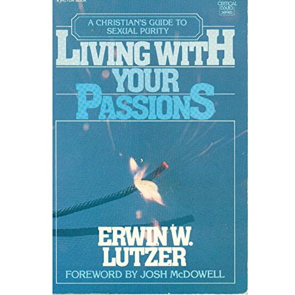 Pre-Owned Living With Your Passions (Paperback) 0882072943 9780882072944