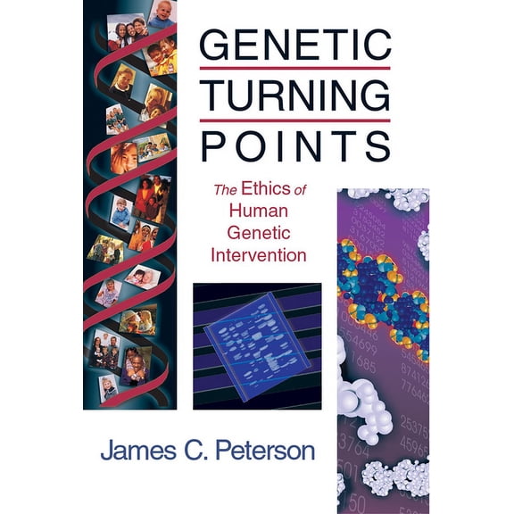 Critical Issues in Bioethics (CIB): Genetic Turning Points : The Ethics of Human Genetic Intervention (Paperback)