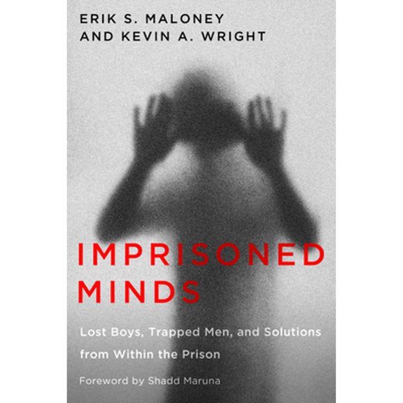 Pre-Owned Imprisoned Minds: Lost Boys, Trapped Men, and Solutions from Within the Prison (Paperback) 1978837267 9781978837263