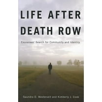 Critical Issues in Crime and Society Life after Death Row: Exonerees' Search for Community and Identity, (Paperback)