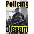 thumbnail image 1 of Pre-Owned Policing Dissent: Social Control and the Anti-Globalization Movement (Paperback) 0813542154 9780813542157, 1 of 1