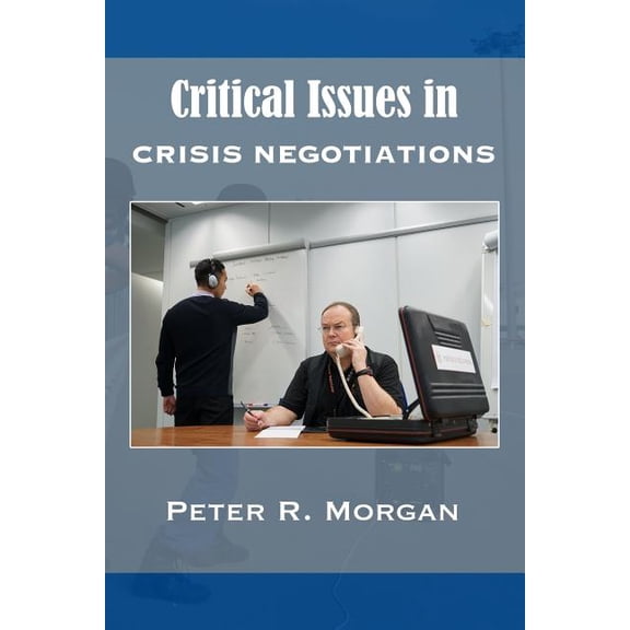 Critical Issues in Crisis Negotiations