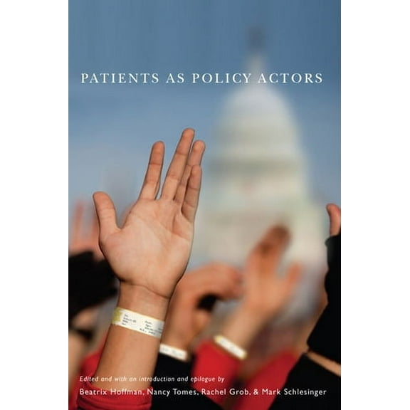 Critical Issues in Health and Medicine: Patients as Policy Actors (Paperback)