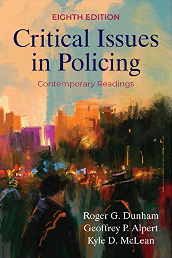 Pre-Owned Critical Issues in Policing: Contemporary Readings, Eighth Edition, 9781478640462, 1478640464, Paperback, 8 edition