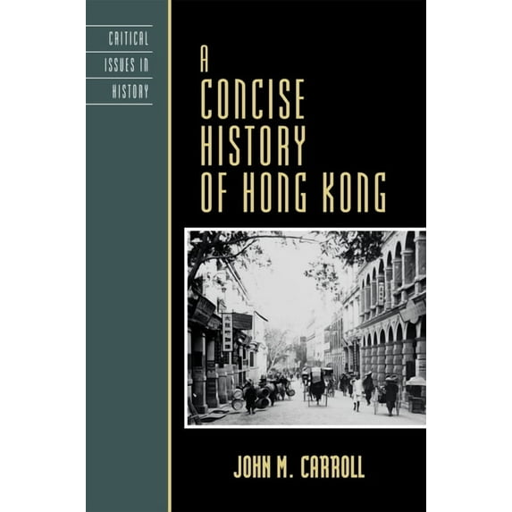Critical Issues in World and Internation Concise History of Hong Kong, (Hardcover)