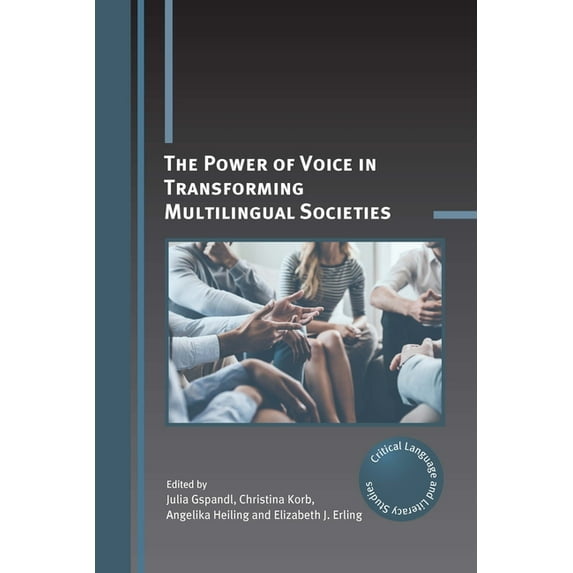 Critical Language and Literacy Studies The Power of Voice in Transforming Multilingual Societies, Book 29, (Hardcover)