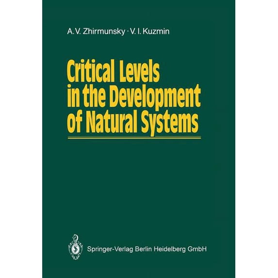 Critical Levels in the Development of Natural Systems, (Paperback)
