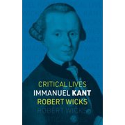 Critical Lives Immanuel Kant, Paperback