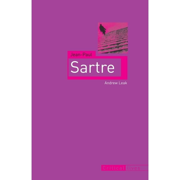 Critical Lives: Jean-Paul Sartre (Paperback)