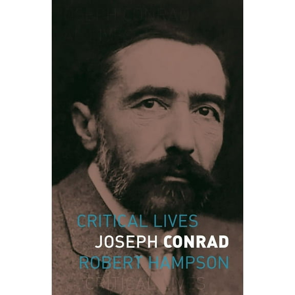 Critical Lives: Joseph Conrad (Paperback)