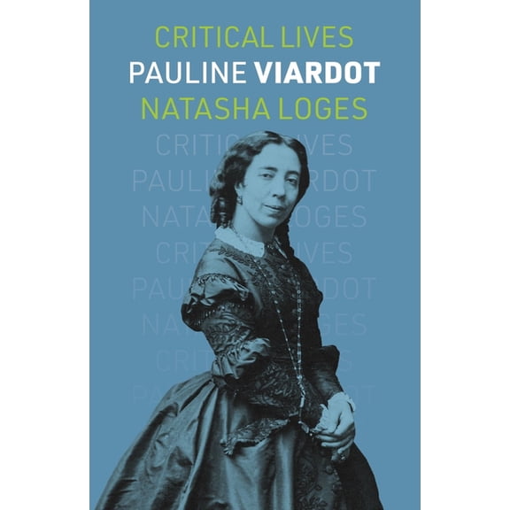 Critical Lives Pauline Viardot, (Paperback)