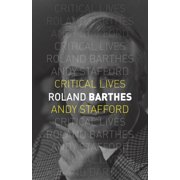 Critical Lives Roland Barthes Paperback