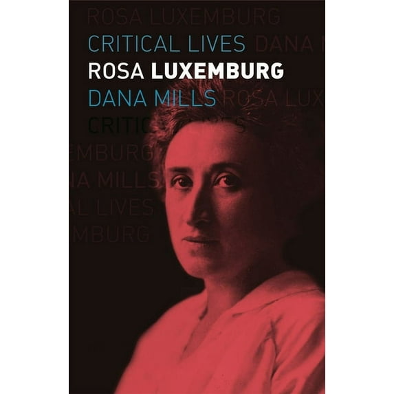 Critical Lives: Rosa Luxemburg (Paperback)