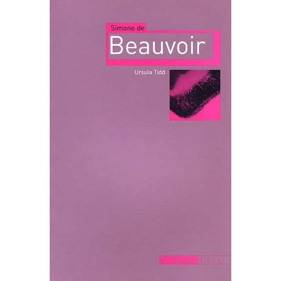 Critical Lives: Simone de Beauvoir (Paperback)