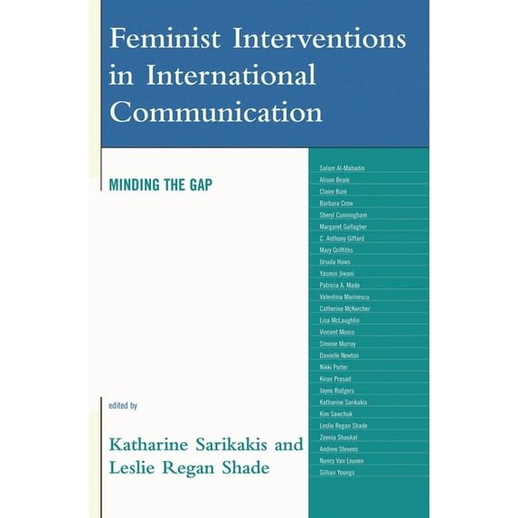 Critical Media Studies: Institutions, Po Feminist Interventions in International Communication: Minding the Gap, (Hardcover)