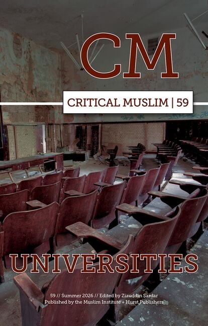 Critical Muslim 59: Universities, (Paperback)