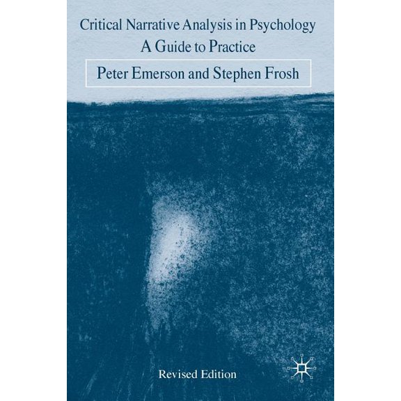Critical Narrative Analysis in Psychology: A Guide to Practice, (Paperback)