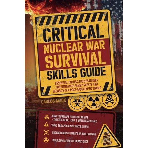 Critical Nuclear War Survival Skills Guide