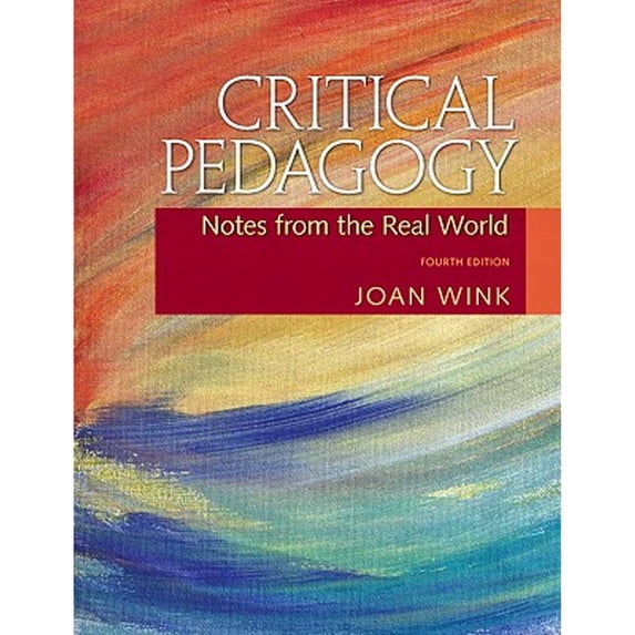 Pre-Owned Critical Pedagogy: Notes from the Real World (Paperback) 0137028733 9780137028733