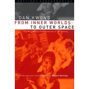 Critical Performances From Inner Worlds to Outer Space The Multimedia Performances of Dan Kwong, Paperback