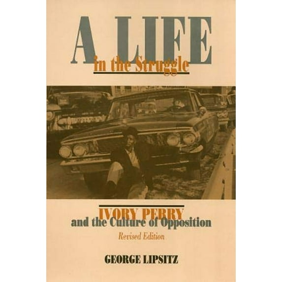 Pre-Owned A Life in the Struggle: Ivory Perry and the Culture of Opposition (Paperback) 1566393213 9781566393218