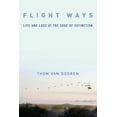 thumbnail image 1 of Critical Perspectives on Animals: Theory Flight Ways: Life and Loss at the Edge of Extinction, (Hardcover), 1 of 1