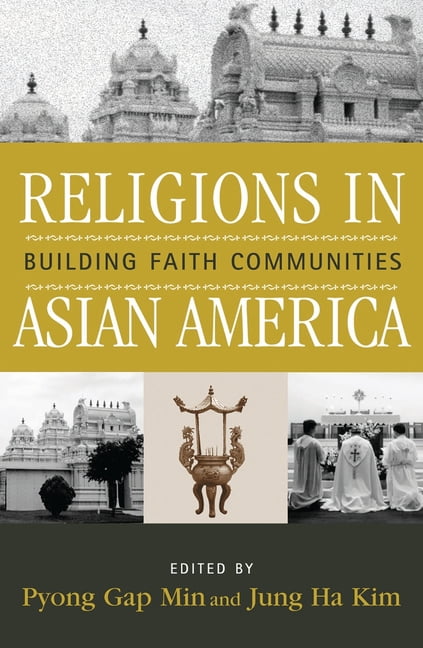 Critical Perspectives on Asian Pacific A Religions in Asian America: Building Faith Communities, Book 8, (Paperback)