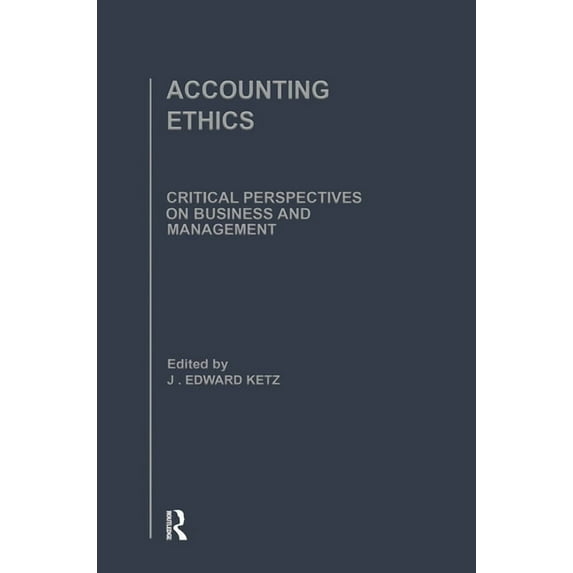 Critical Perspectives on Business and Management: Accounting Ethics (Other)