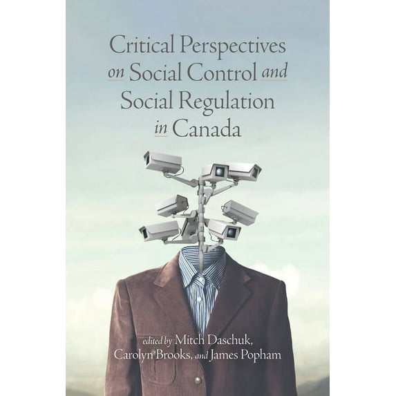 Critical Perspectives on Social Control and Social Regulation in Canada (Paperback)