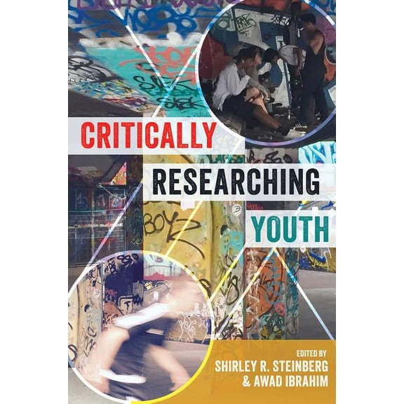 Critical Qualitative Research: Critically Researching Youth (Hardcover)