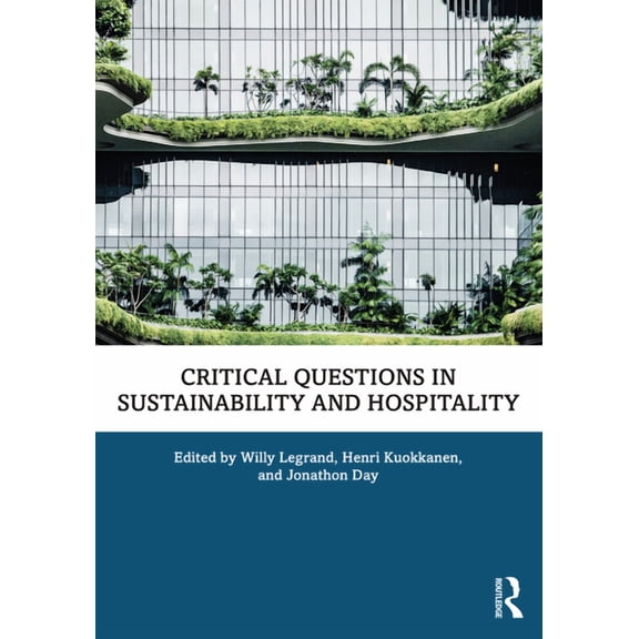 Critical Questions in Sustainability and Hospitality, (Paperback)