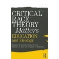 thumbnail image 1 of Critical Race Theory Matters: Education and Ideology, (Paperback), 1 of 1