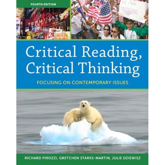 Pre-Owned Critical Reading, Critical Thinking: Focusing on Contemporary Issues (Paperback) 0205835228 9780205835225