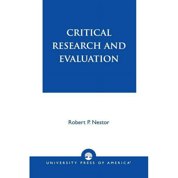 Critical Research and Evaluation, (Paperback)