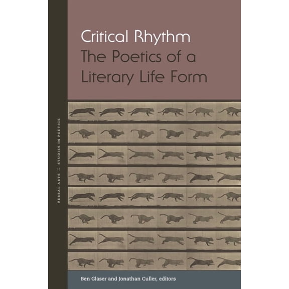 Critical Rhythm : The Poetics of a Literary Life Form
