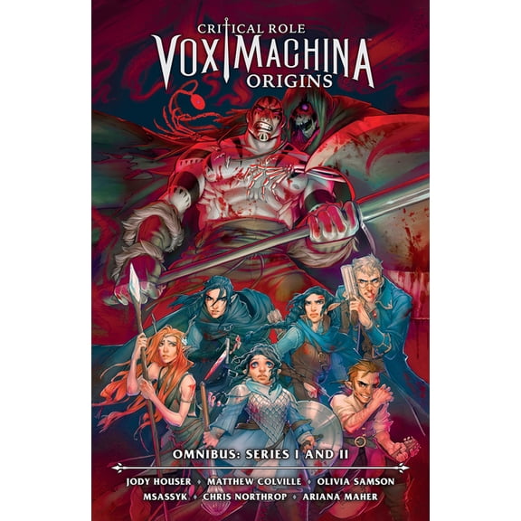 Critical Role Critical Role: Vox Machina Origins Omnibus--Series I and II, (Paperback)