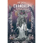 Critical Role The Tales of Exandria Volume 1 --The Bright Queen, Paperback