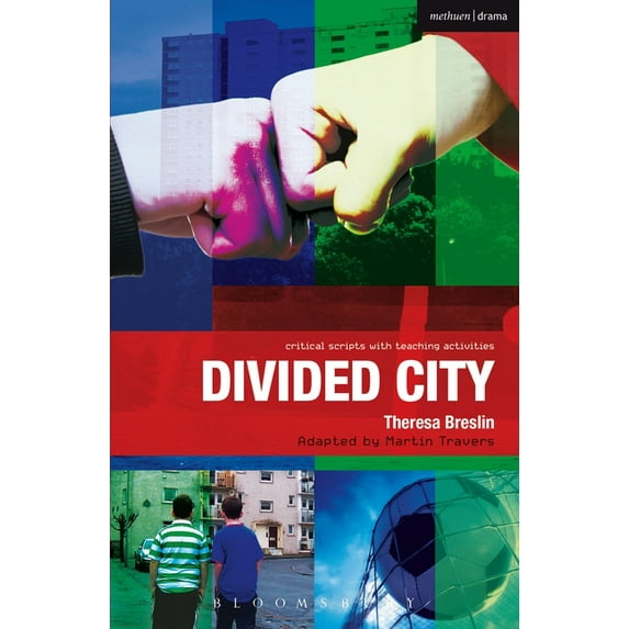 Critical Scripts Divided City: The Play, (Paperback)