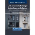 thumbnail image 1 of Critical Social Challenges in the Tourism Industry: Labor, Commodification, and Drugs, (Paperback), 1 of 1