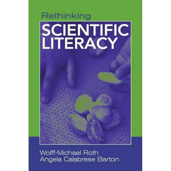 Critical Social Thought Rethinking Scientific Literacy, (Paperback)