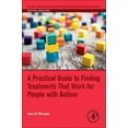 thumbnail image 1 of Critical Specialties in Treating Autism A Practical Guide to Finding Treatments That Work for People with Autism, (Paperback), 1 of 1