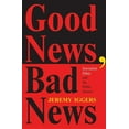 thumbnail image 1 of Critical Studies in Communication and in Good News, Bad News: Journalism Ethics And The Public Interest, (Paperback), 1 of 1